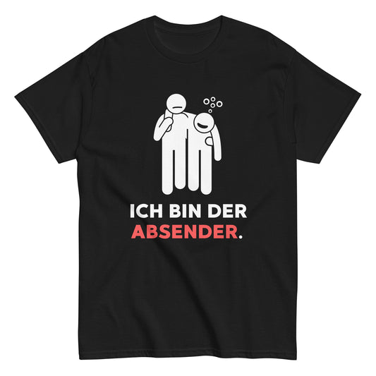 ICH BIN DER ABSENDER. T-Shirt - finestshirts.de
