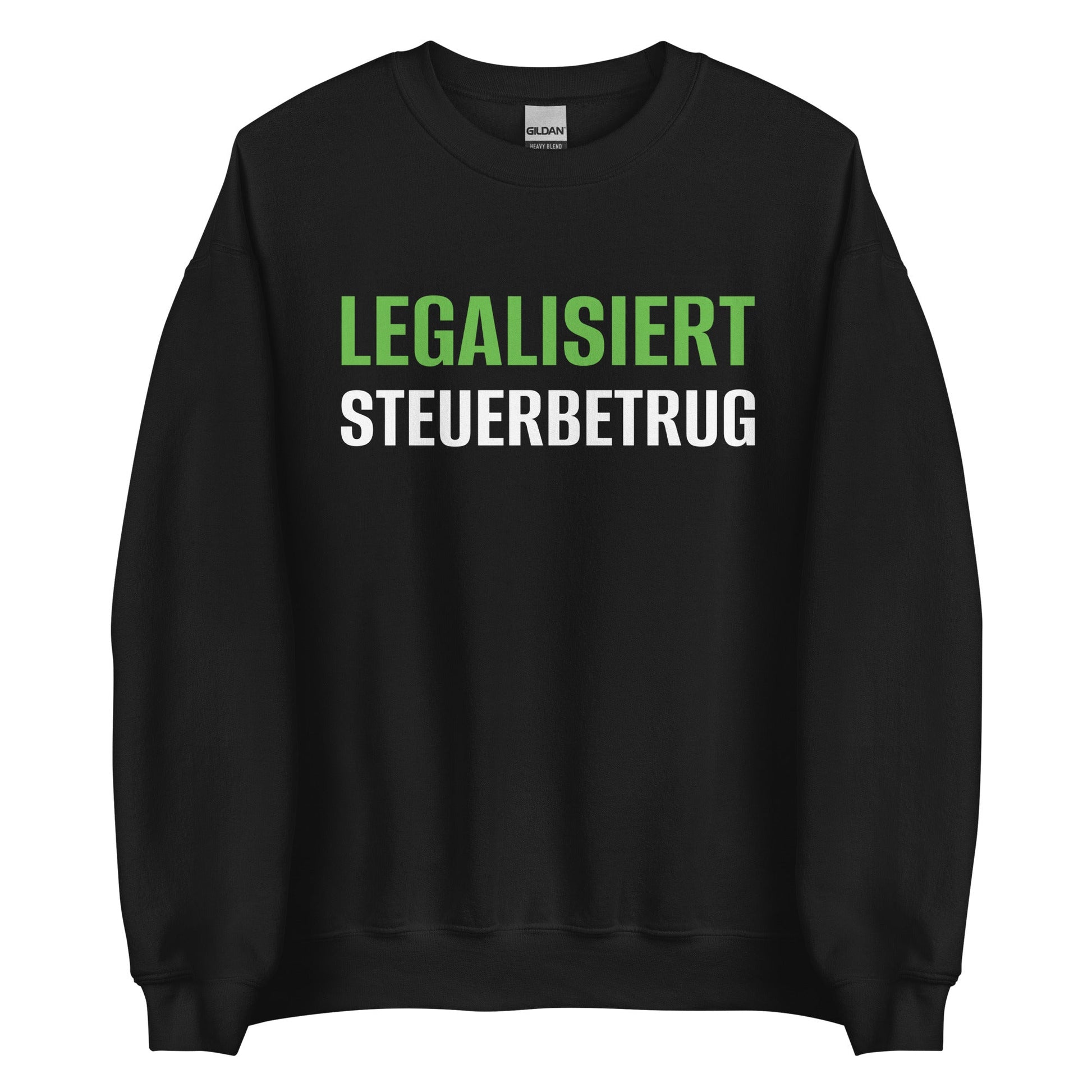 LEGALISIERT STEUERBETRUG Pullover - finestshirts.de