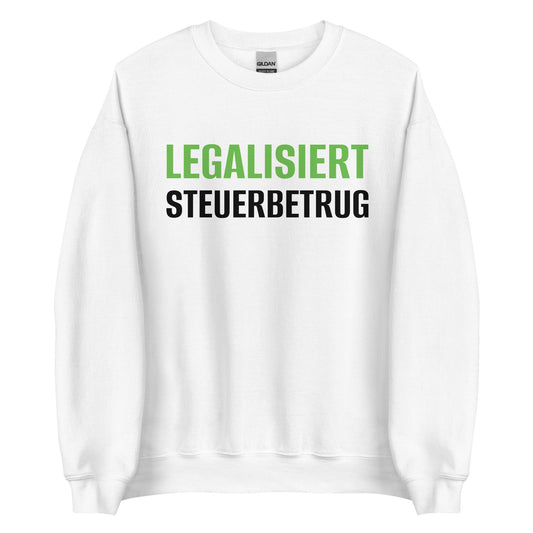 LEGALISIERT STEUERBETRUG Pullover - finestshirts.de