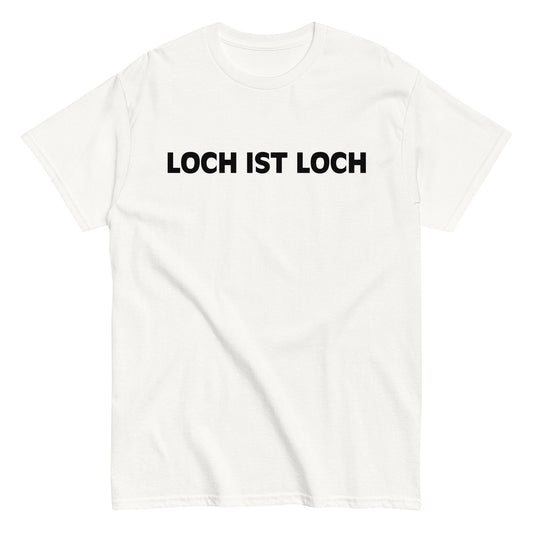 LOCH IST LOCH T-Shirt - finestshirts.de