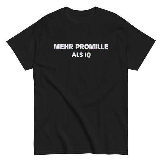MEHR PROMILLE ALS IQ T-Shirt - finestshirts.de