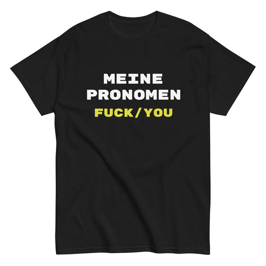 MEINE PRONOMEN FUCK/YOU T-Shirt - finestshirts.de