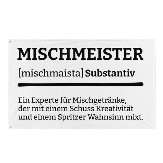 MISCHMEISTER (Definition) Flagge - finestshirts.de