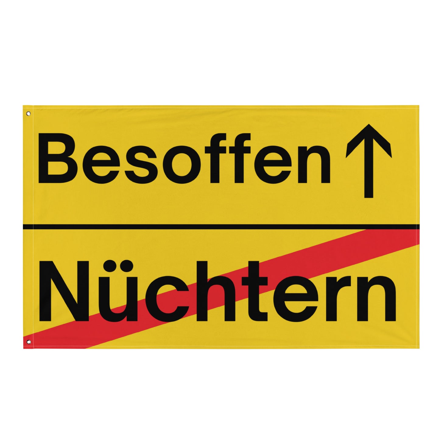 Nüchtern - Besoffen (Ortsschild) Flagge - finestshirts.de