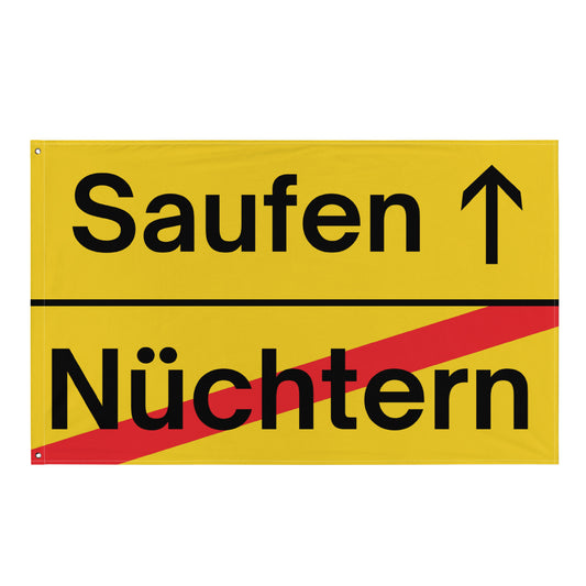 Nüchtern - Saufen (Ortsschild) Flagge - finestshirts.de