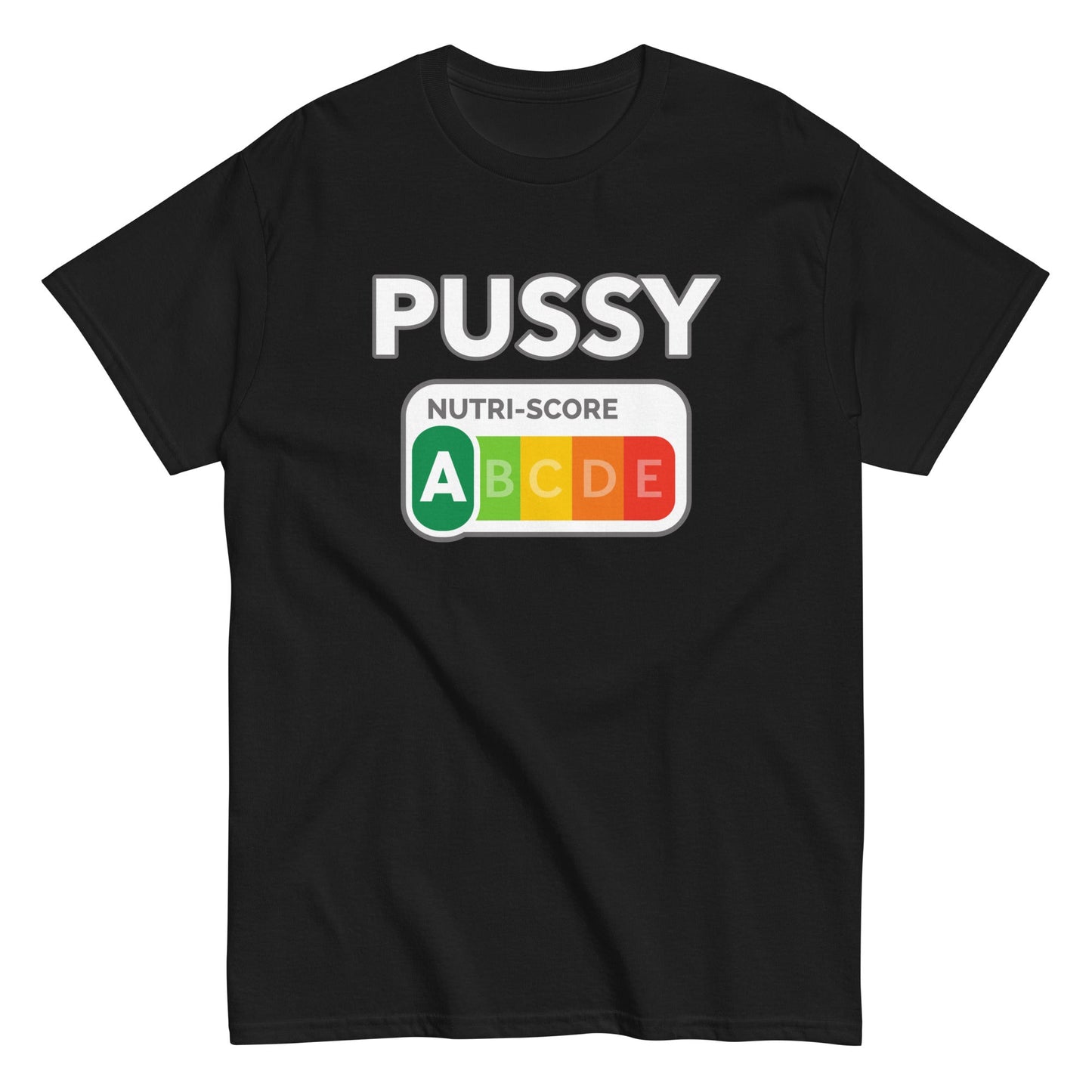 NUTRISCORE - PUSSY T-Shirt - finestshirts.de