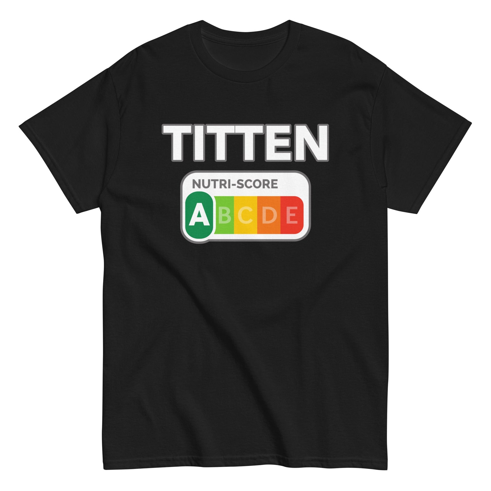 NUTRISCORE - TITTEN T-Shirt - finestshirts.de