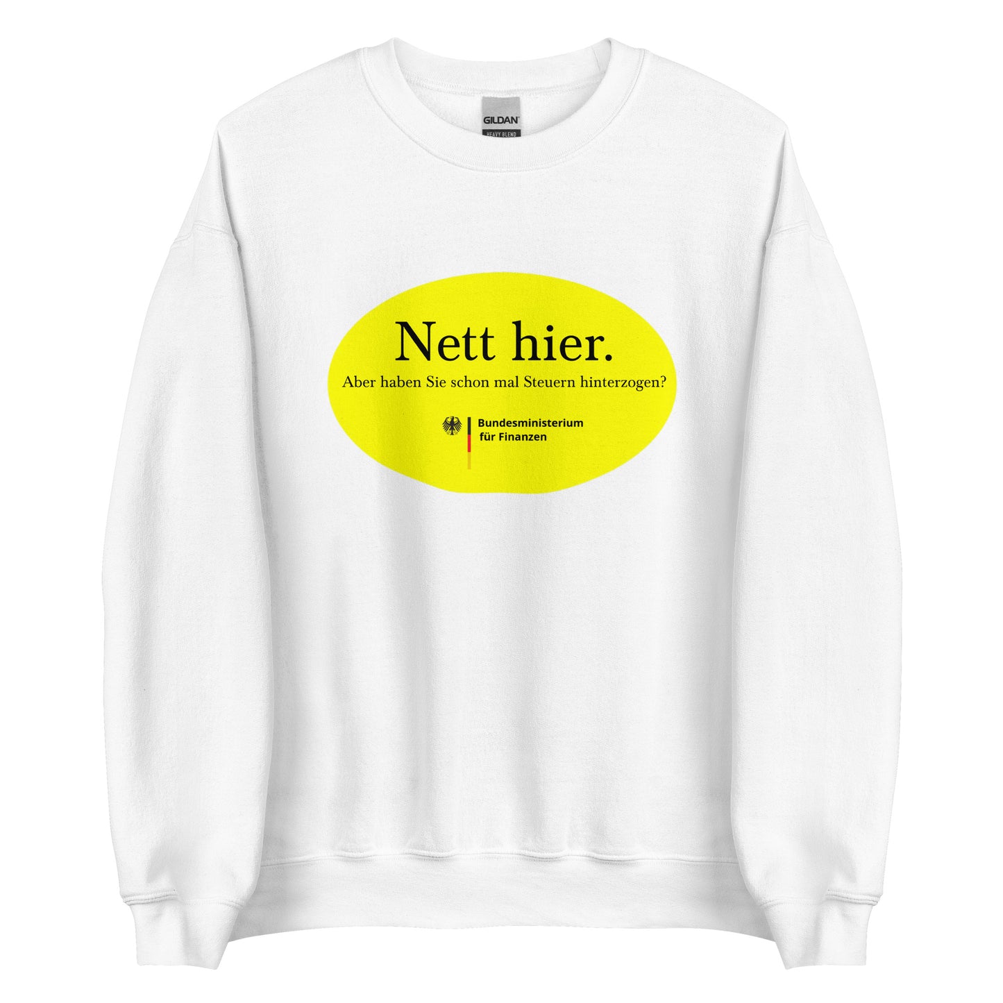 Nett hier. Aber haben Sie schon mal Steuern hinterzogen? Pullover - finestshirts.de