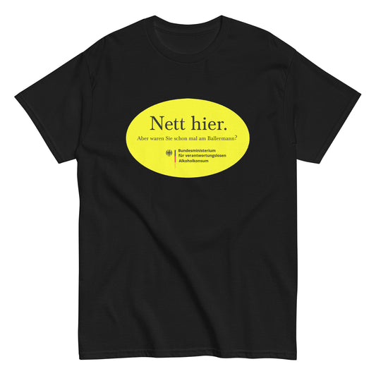 Nett hier. Aber waren Sie schon mal am Ballermann? T-Shirt - finestshirts.de
