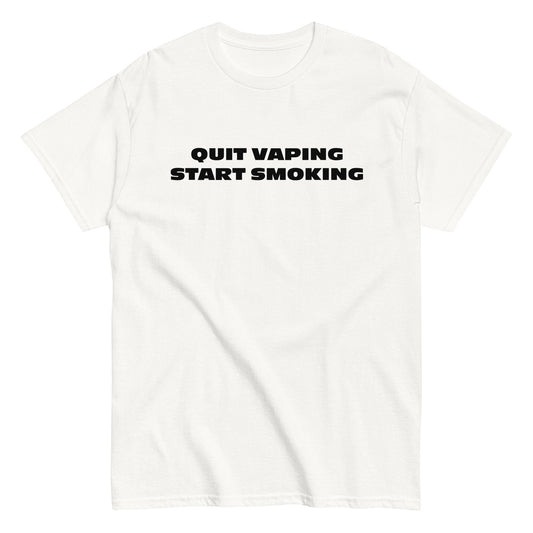 QUIT VAPING - START SMOKING T-Shirt - finestshirts.de