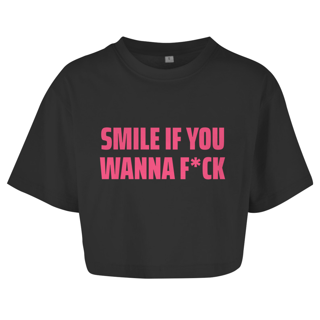 SMILE IF YOU WANNA F*CK Crop-Top - finestshirts.de