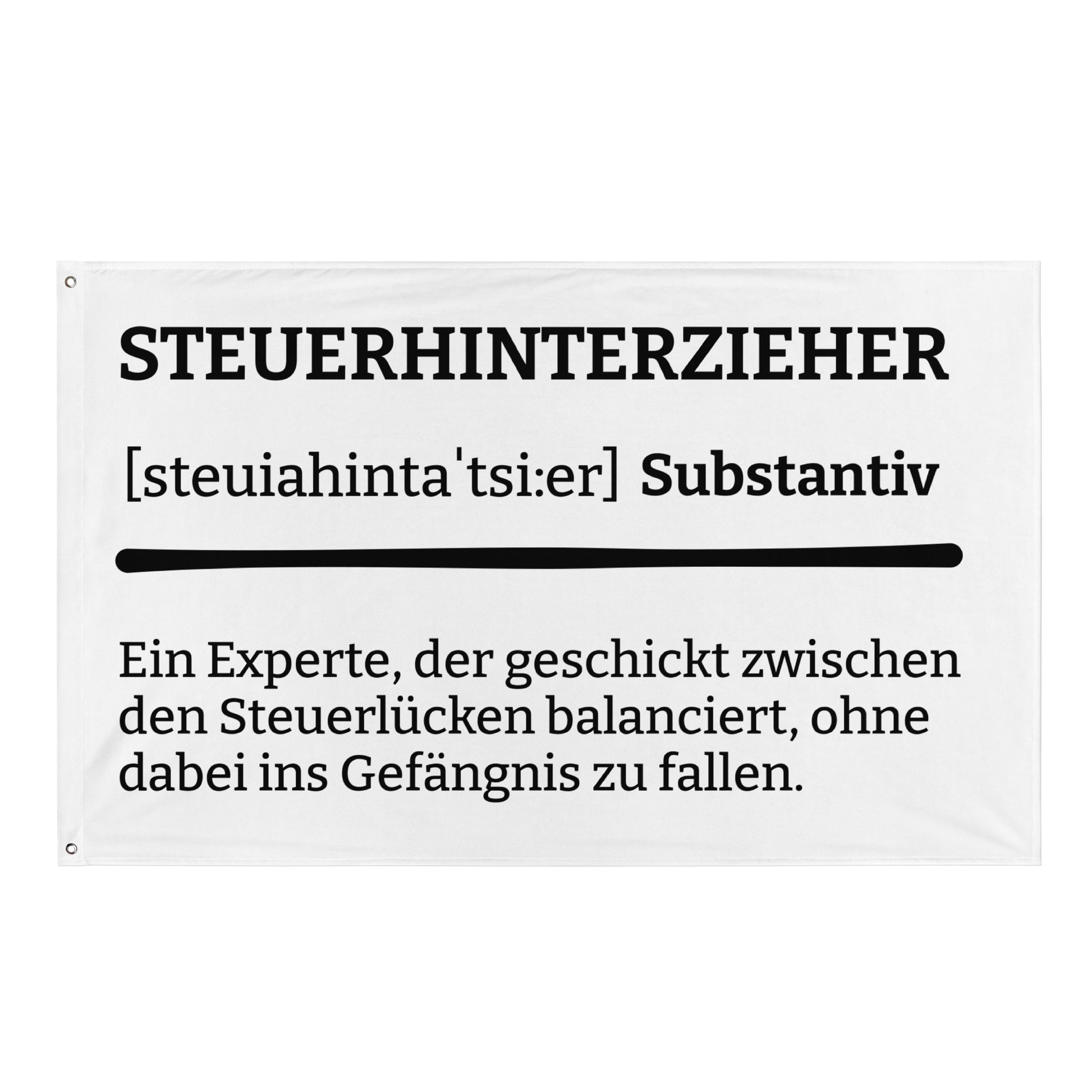 STEUERHINTERZIEHER (Definition) Flagge - finestshirts.de