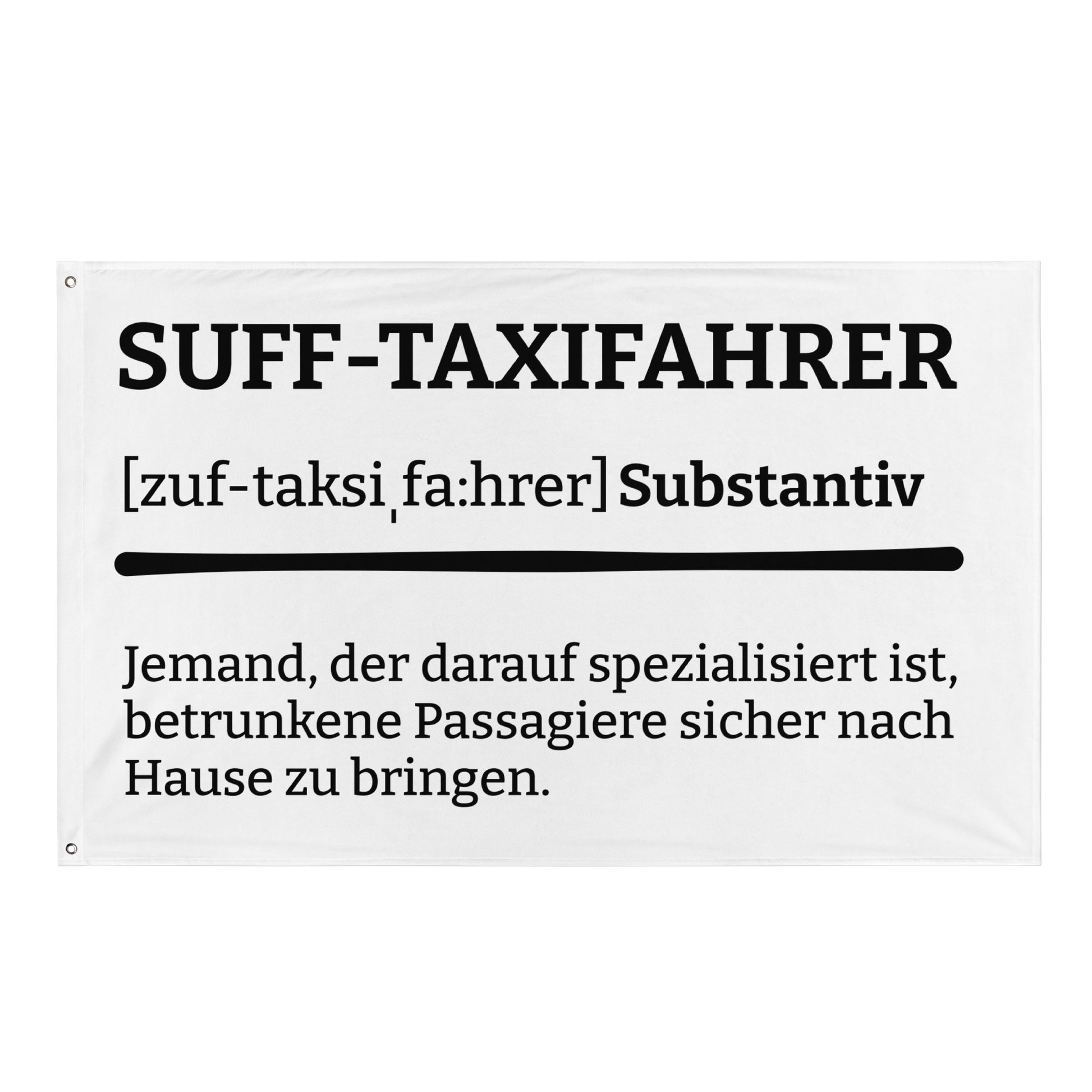 SUFF-TAXIFAHRER (Definition) Flagge - finestshirts.de