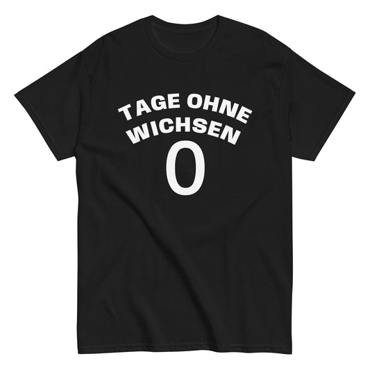 TAGE OHNE WICHSEN 0 T-Shirt - finestshirts.de