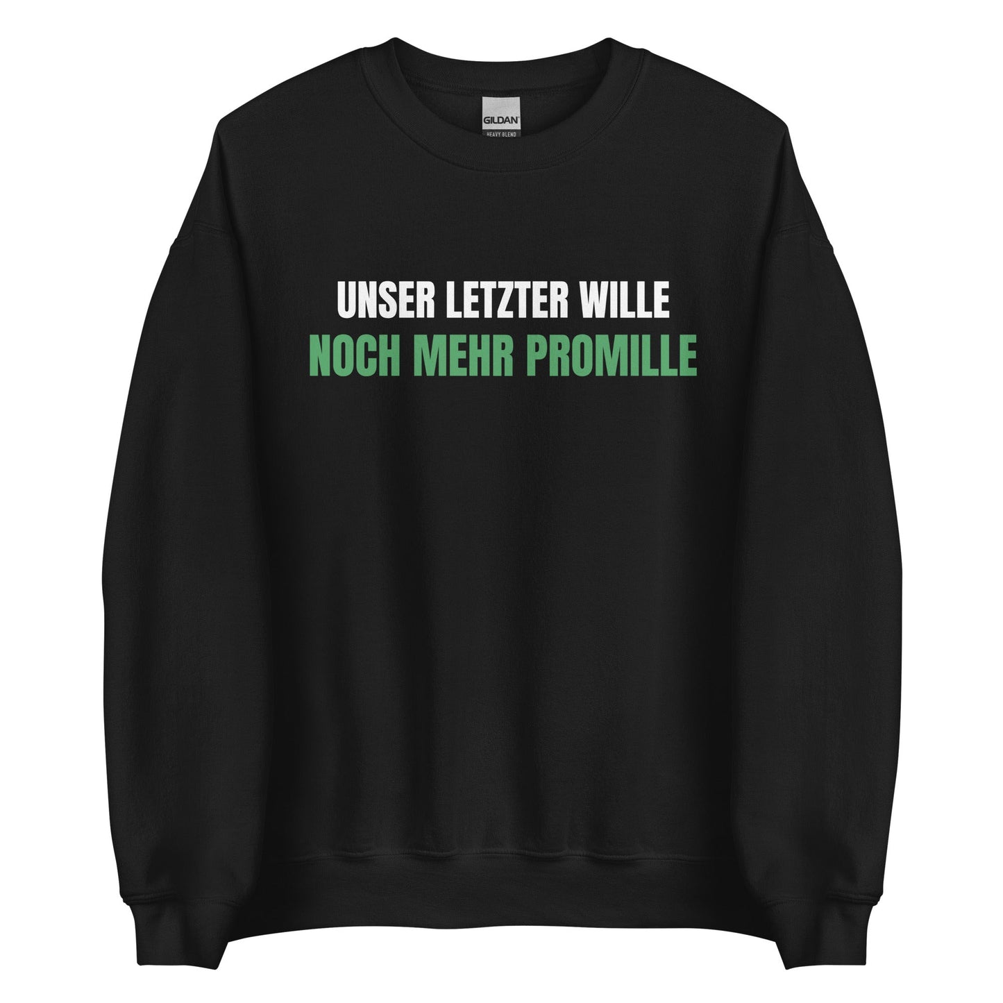 UNSER LETZTER WILLE - NOCH MEHR PROMILLE Pullover - finestshirts.de