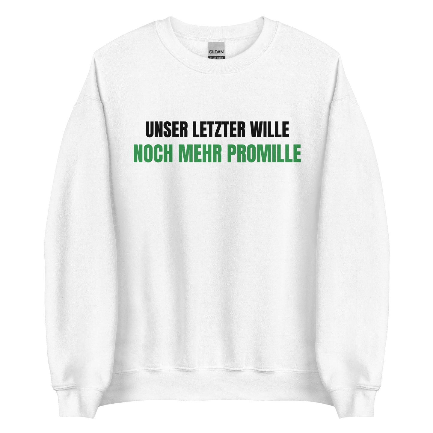 UNSER LETZTER WILLE - NOCH MEHR PROMILLE Pullover - finestshirts.de