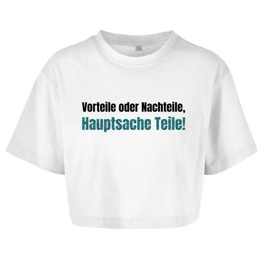 Vorteile oder Nachteile, Hauptsache Teile Crop-Top - finestshirts.de