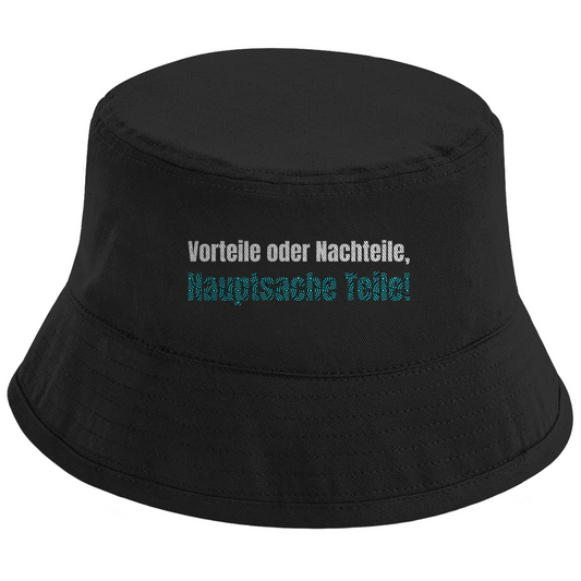 Vorteile oder Nachteile, Hauptsache Teile Fischerhut - finestshirts.de