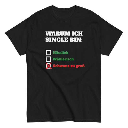 WARUM ICH SINGLE BIN: T-Shirt - finestshirts.de