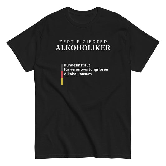 ZERTIFIZIERTER ALKOHOLIKER/-IN T-Shirt - finestshirts.de