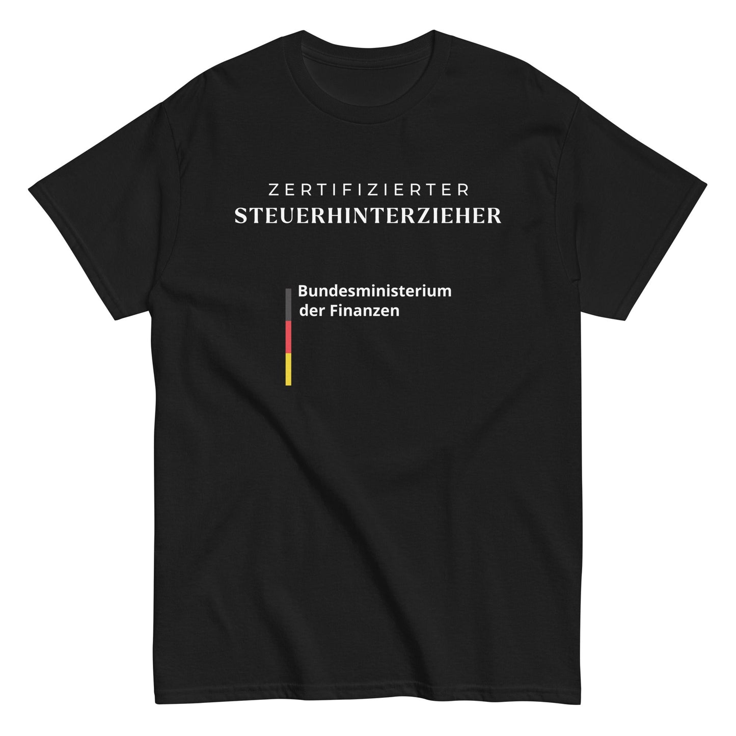 ZERTIFIZIERTER STEUERHINTERZIEHER/-IN T-Shirt - finestshirts.de