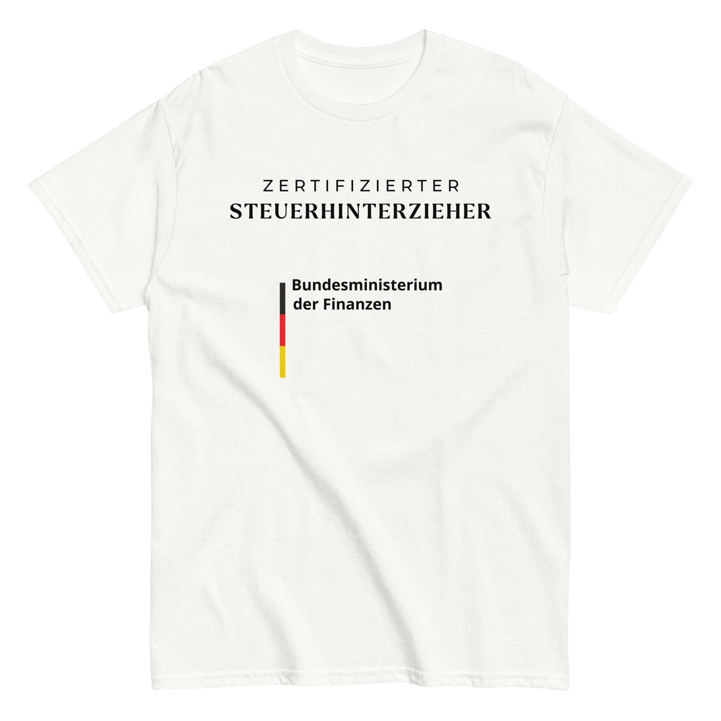 ZERTIFIZIERTER STEUERHINTERZIEHER/-IN T-Shirt - finestshirts.de