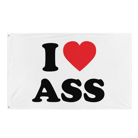 I LOVE ASS Flagge