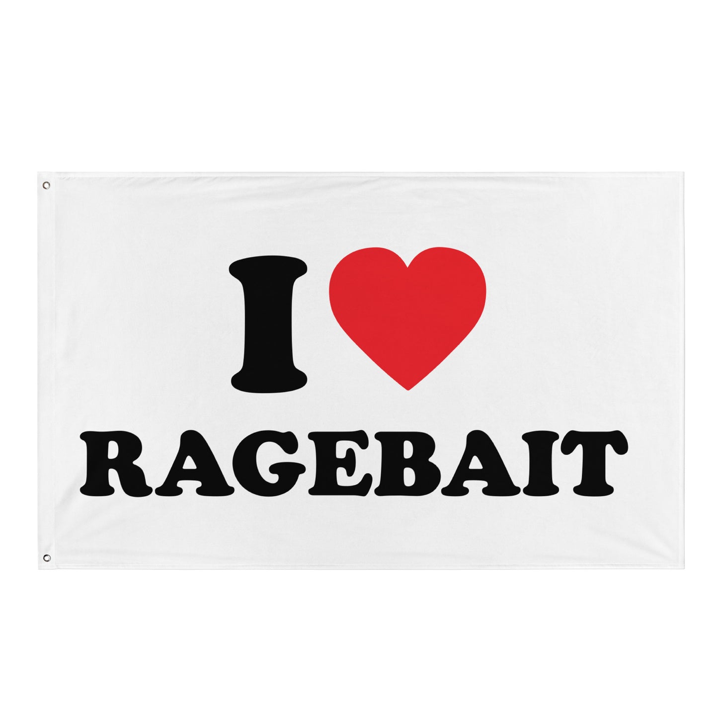 I LOVE RAGEBAIT Flagge