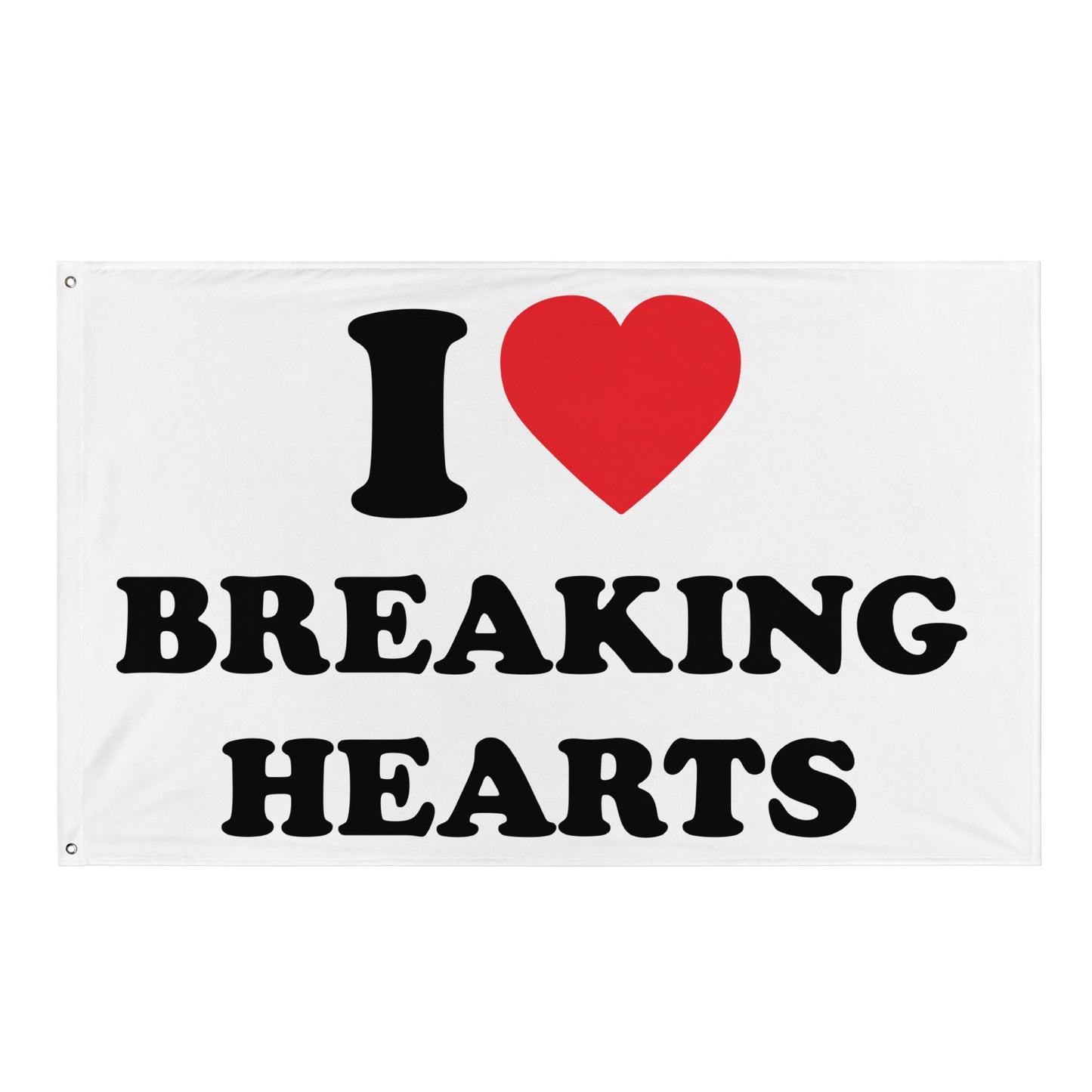 I LOVE BREAKING HEARTS Flagge
