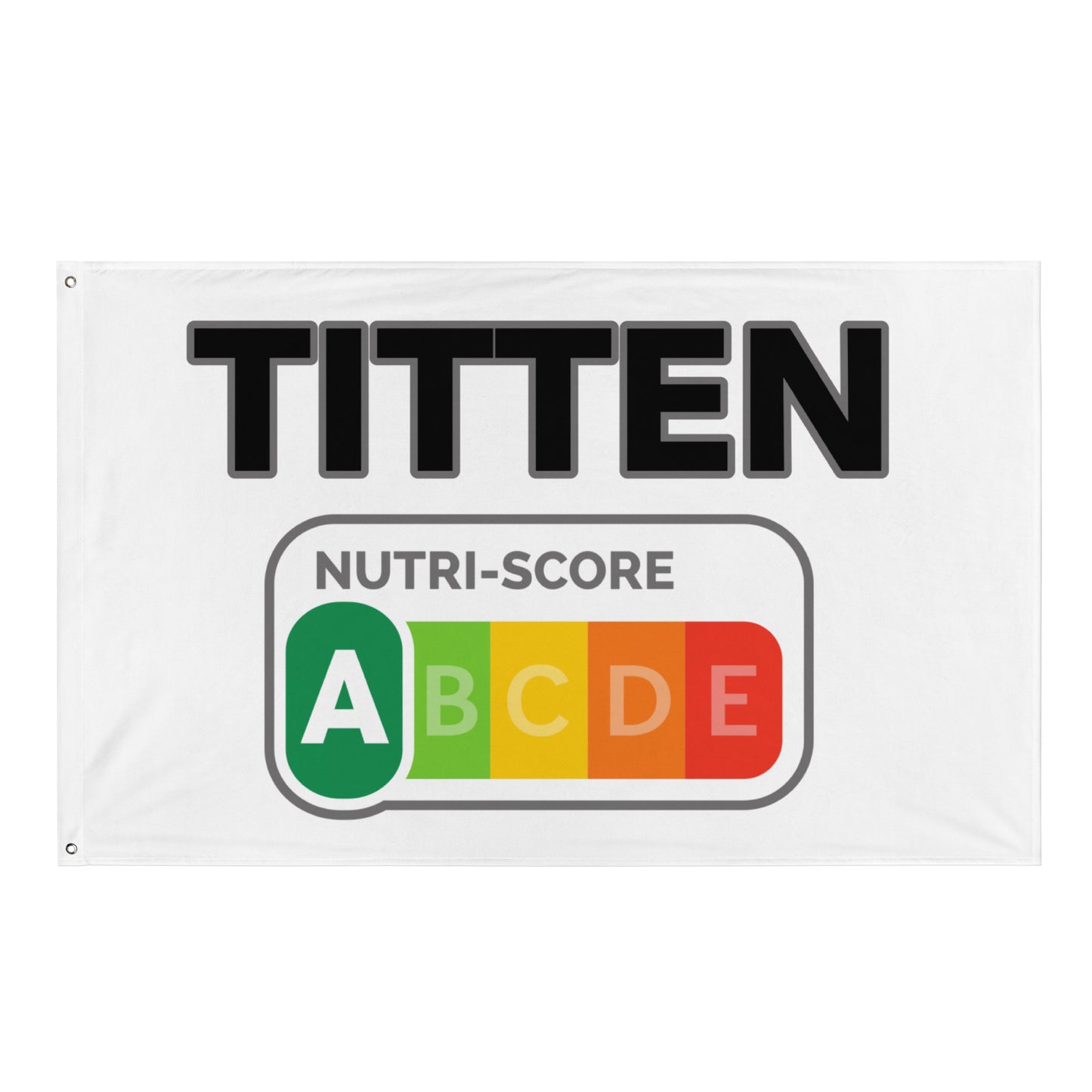 NUTRISCORE - TITTEN Flagge