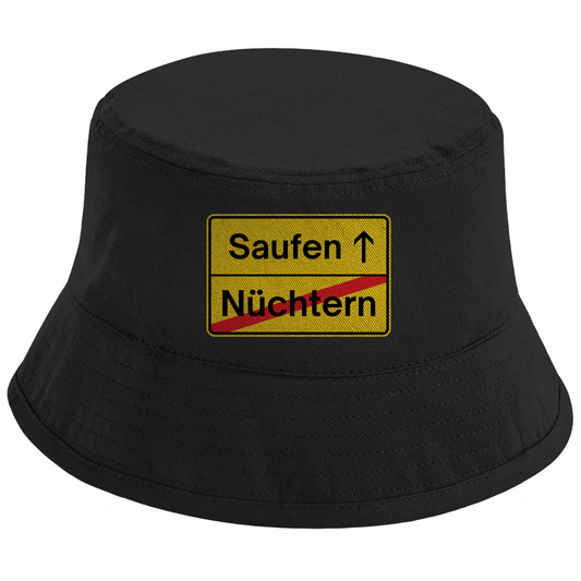 Nüchtern - Saufen (Ortsschild) Fischerhut