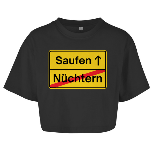 Nüchtern - Saufen (Ortsschild) Crop-Top