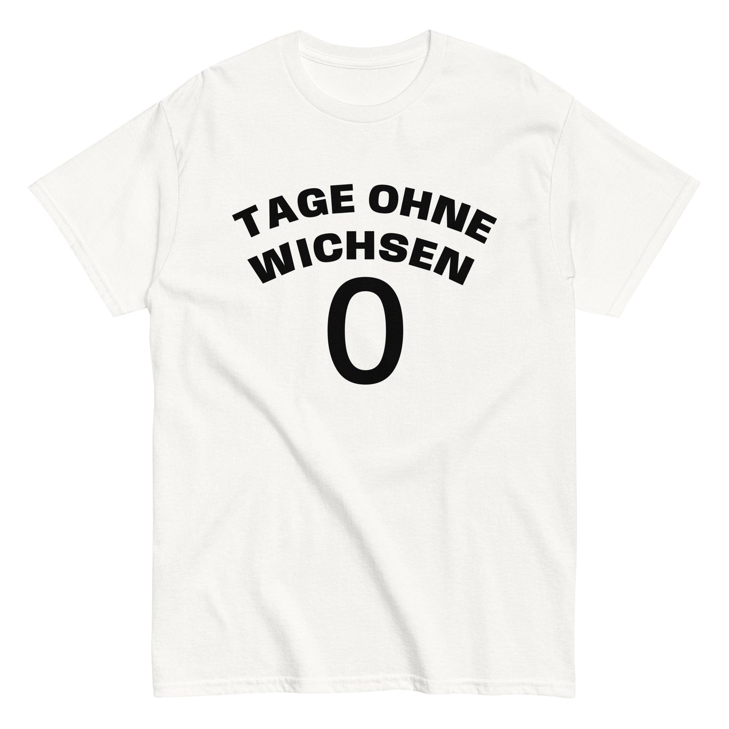 TAGE OHNE WICHSEN 0 T-Shirt