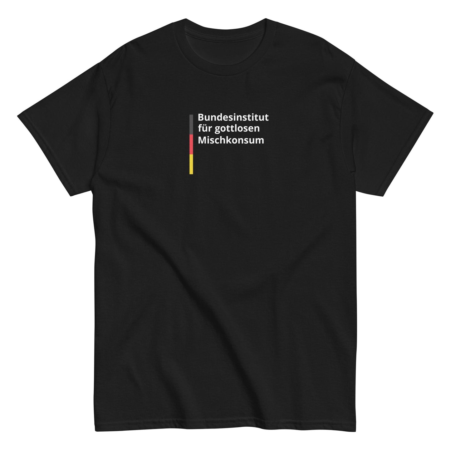 Bundesinstitut für gottlosen Mischkonsum T-Shirt