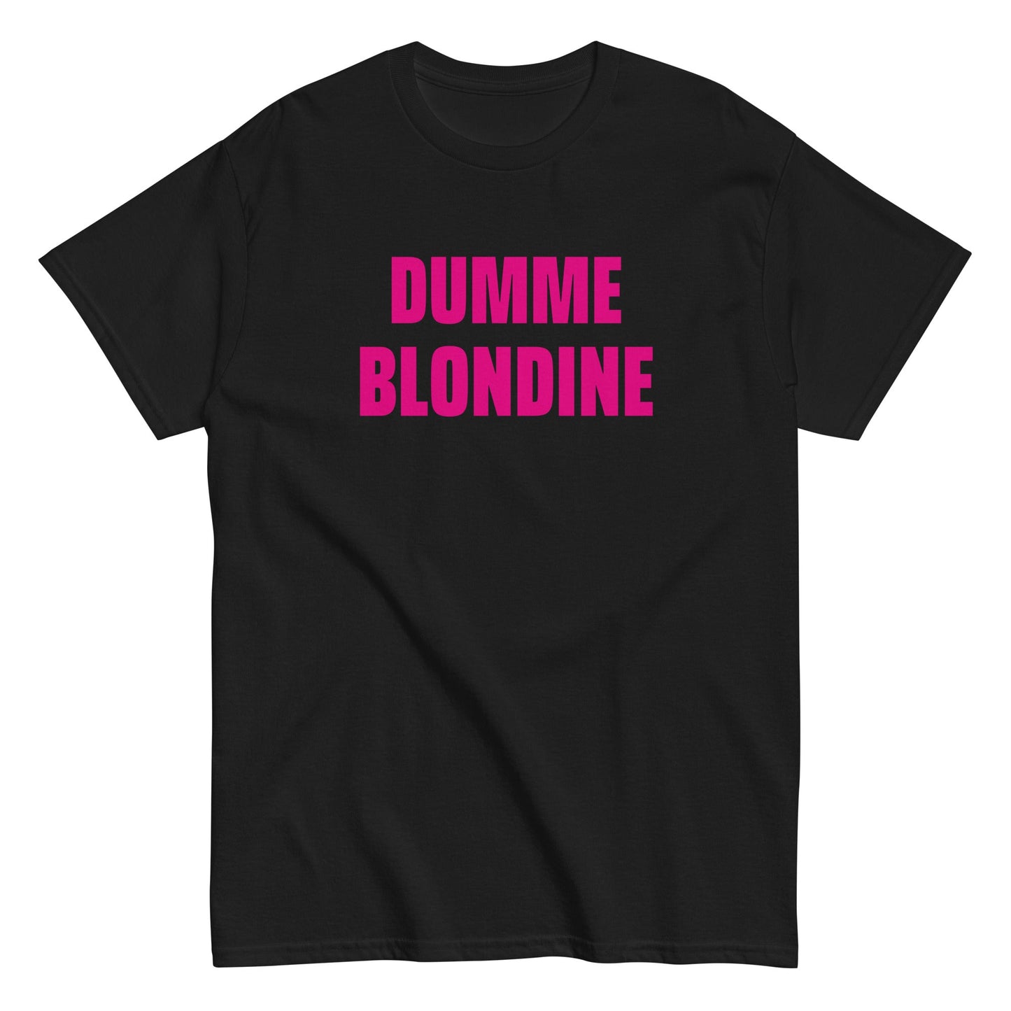 DUMME BLONDINE T-Shirt