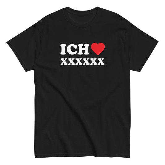 ICH LIEBE [PERSONALISIERBAR] T-Shirt