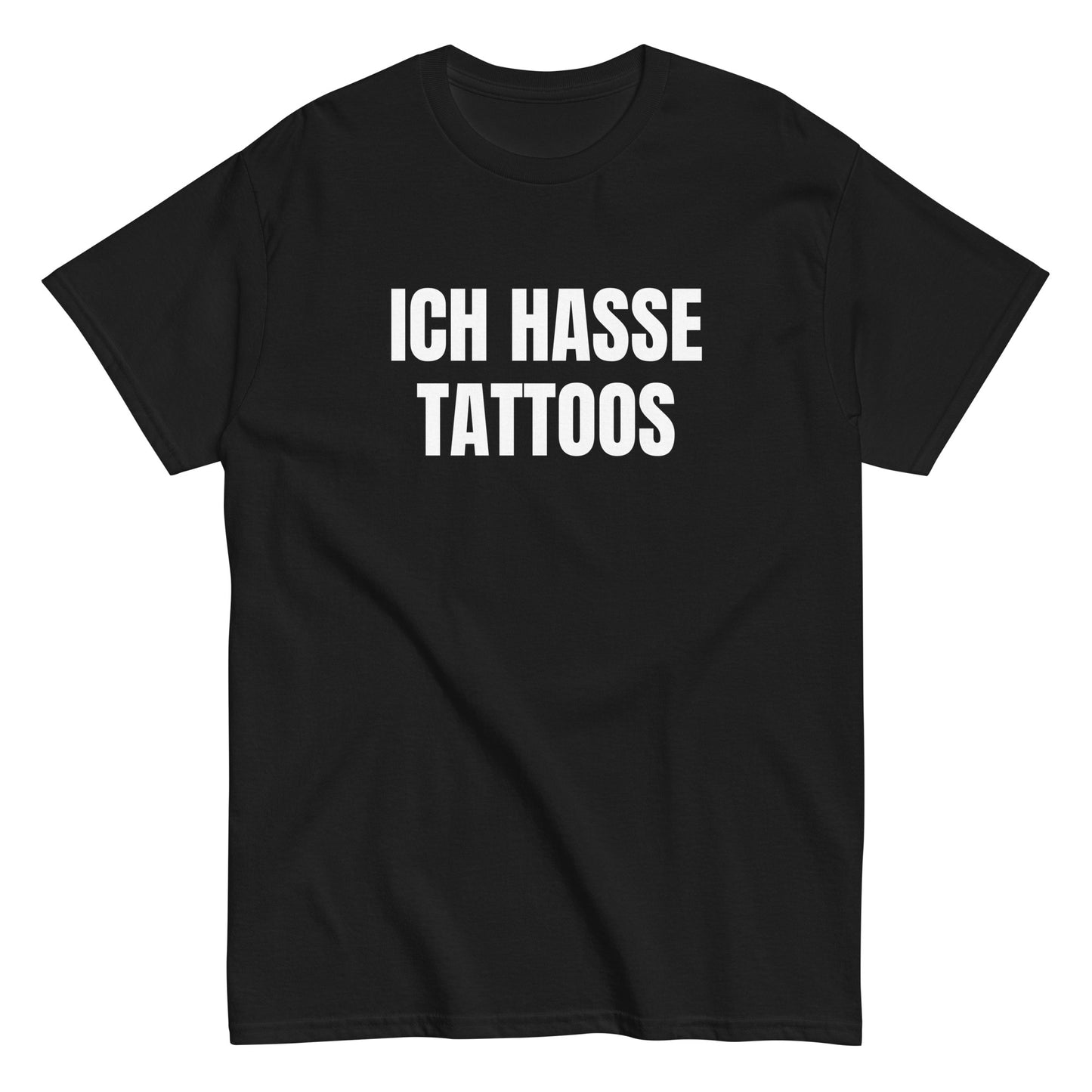 ICH HASSE TATTOOS T-Shirt