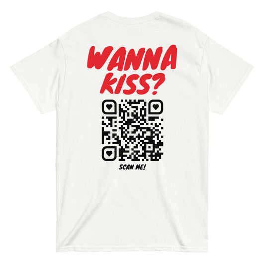 WANNA KISS? SCAN ME! (QR-Code) T-Shirt [BACKPRINT]