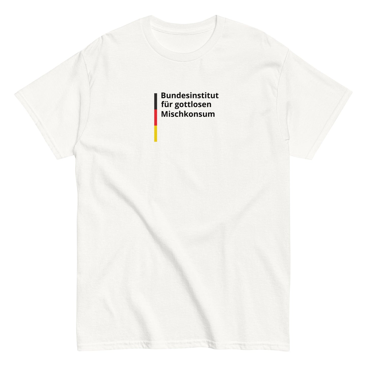 Bundesinstitut für gottlosen Mischkonsum T-Shirt