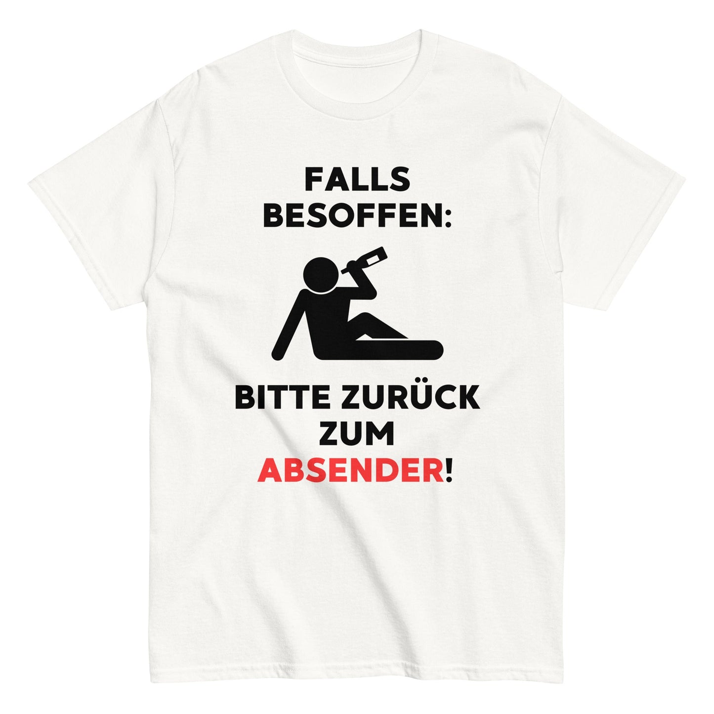 FALLS BESOFFEN: BITTE ZURÜCK ZUM ABSENDER! T-Shirt