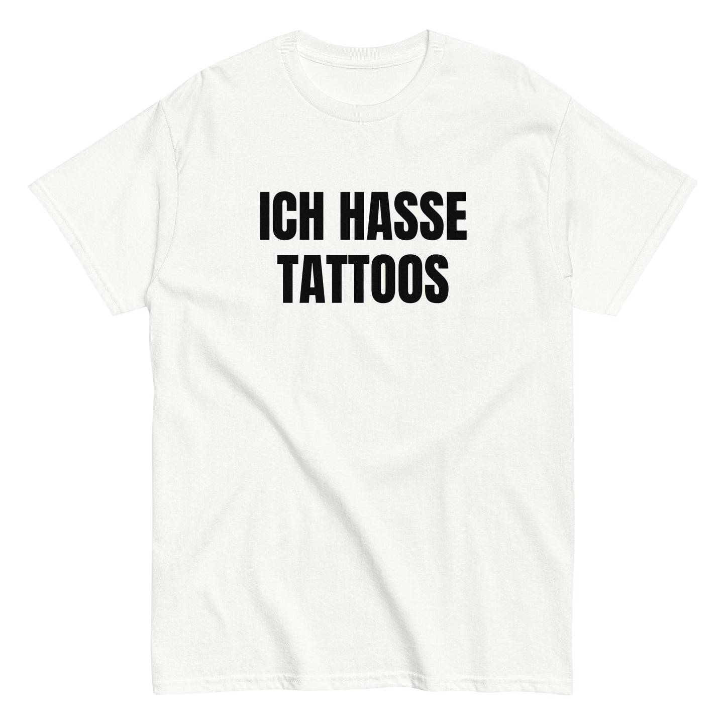 ICH HASSE TATTOOS T-Shirt