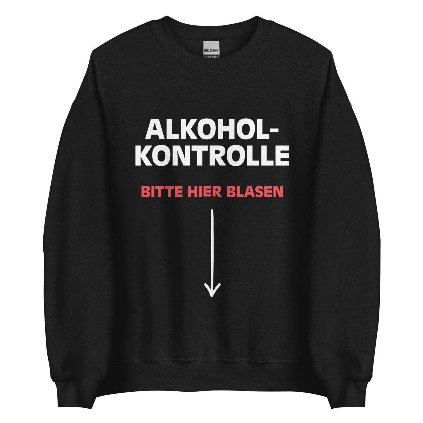 ALKOHOLKONTROLLE BITTE HIER BLASEN Pullover