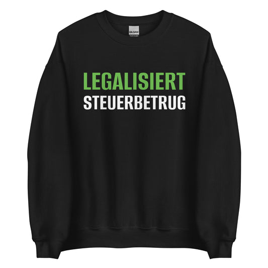 LEGALISIERT STEUERBETRUG Pullover