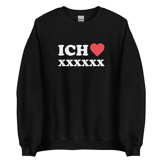 ICH LIEBE [PERSONALISIERBAR] Pullover