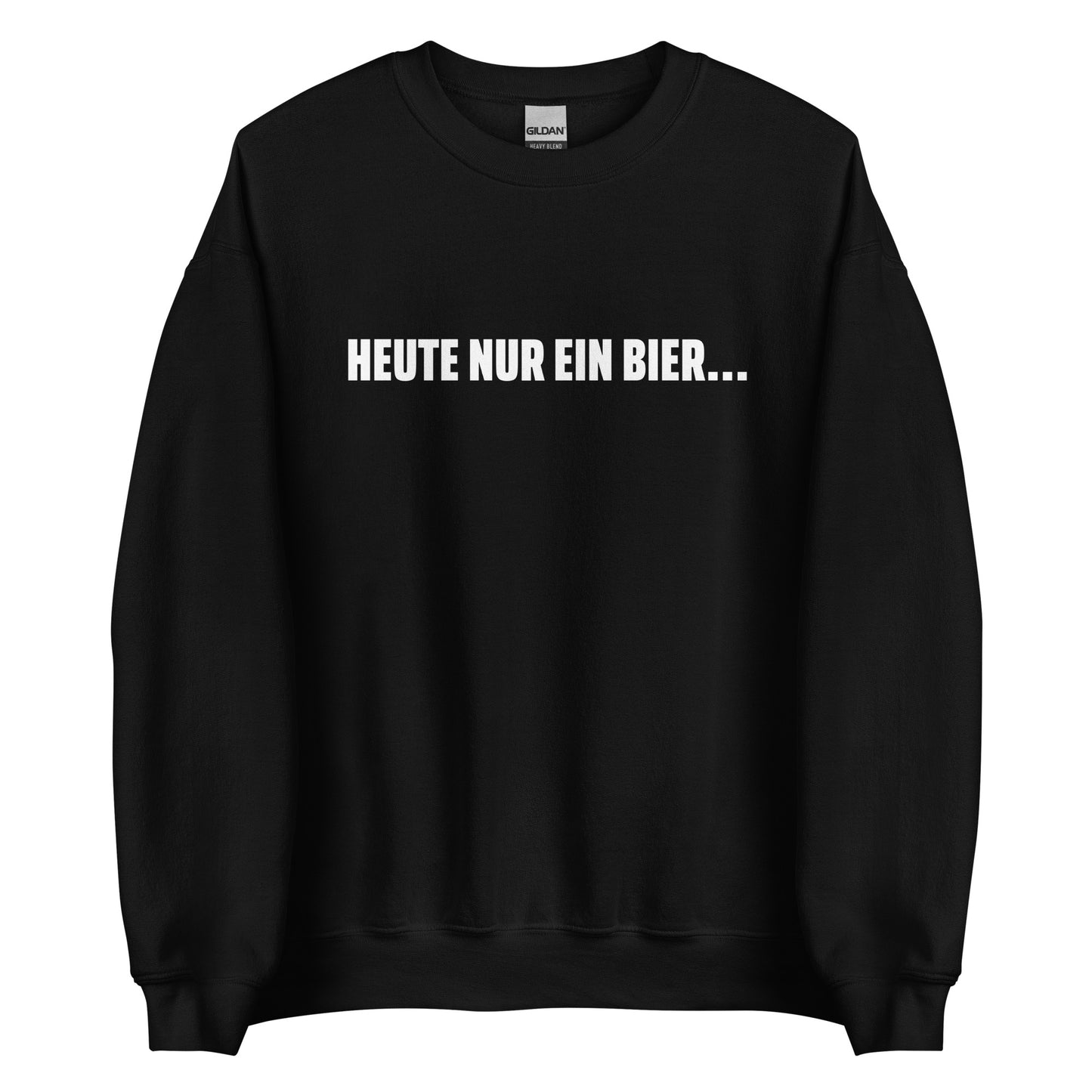 HEUTE NUR EIN BIER... Pullover